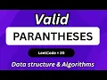 Valid Parentheses LeetCode 20 Easy Stack Problem Explained C Tutorial