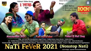 nati fever 2021 latest pahari video song 2021 prabhu panwar nonstop nati pahari dj dhamaka