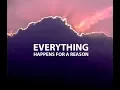 Download Lagu Everything Happens For a Reason (Inspirational)