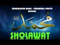 Download Lagu SHOLAWAT NABI MUHAMMAD, SHOLAWAT ASSAADAH, Sholawat Pembuka Rezeki
