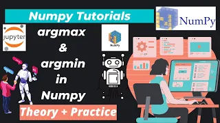 38 argmax and argmin in Numpy