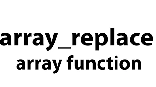 array - replace array function php bangla tutorial