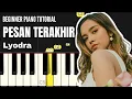 Download Lagu Lyodra - Pesan Terakhir (BEGINNER PIANO TUTORIAL)