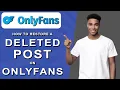 How to restore a deleted post on onlyfans 2024