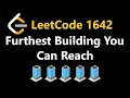 Furthest Building You Can Reach - Leetcode 1642