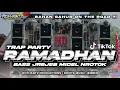 Download Lagu TRAP PARTY RAMADHAN - BASS JREJEB NROTOK - BAHAN SAHUR ON THE ROAD