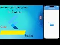 Animated Switcher in Flutter A basic guide learn widgets