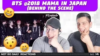 NSD REACT TO BTS 2018 MAMA In JAPAN Behind The Scene 