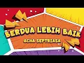 Download Lagu Acha Septriasa - Berdua Lebih Baik Karaoke