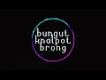 Download Lagu Dj mahes bungut knalpot brong
