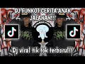 DJ FUNKOT REMIX CERITA ANAK JALANAN || SOUND KAJI APOY || YANG KALIAN CARI!!!