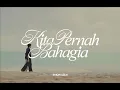 Download Lagu Syiqin Azln - Kita Pernah Bahagia (Official Music Video)