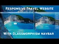 Part - 2 Responsive Travel Website with Glassmorphism Navigation Bar Using HTML CSS JS