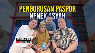 PENGURUSAN PASPOR NENEK ASYAH - PERSIAPAN BERANGKAT UMROH