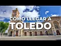 como ir de MADRID a TOLEDO