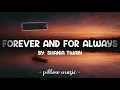 Forever and For Always - Shania Twain (Lyrics) 🎵