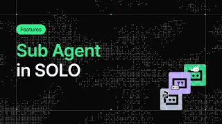 Sub Agent In SOLO 