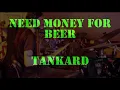 Need Money For Beer (Tankard) - Drum Cover