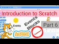 Scratch Events Blocks Explained Introduction to Scratch Programming Part 6 alwysbescratchy