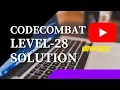 CODE COMBAT LEVEL-28 FOREST FIRE DANCING FULL SOLUTION PYTHON