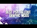 Best Fallout 4 Graphic Mods for PS4