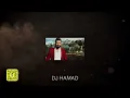 DJ HAMAD - G x حضنك وطن