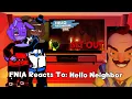 FNIA React To Hello Neighbor Song Get Out By DAgames Gacha Club