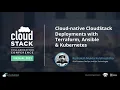 Cloud-native CloudStack Deployments with Terraform Ansible Kubernetes - CCC 2021