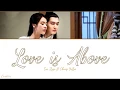 Download Lagu ● Love is Above ● Cui Zige ft. Sheng YiLun (Chi/Pinyin/Eng)