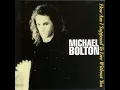 Michael Bolton – How Am I Supposed To Live Without You (Extended Version)