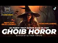 Download Lagu DJ GHOIB HOROR NDALANG IBLIS LAKNAT ❗BASS BLIYUT HOREG VIRAL TIKTOK BY DJ FAIDH FIDHONI