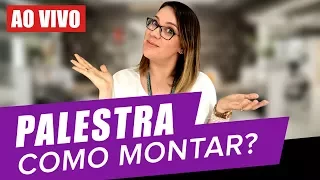 Como Montar uma Palestra