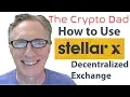 How to Use the StellarX No-Fee Decentralized Cryptocurrency Exchange