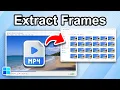 How To Extract Every Frame From a Step By Step