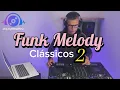 Download Lagu Funk Melody Clássicos Brasil Parte 2 /#02 / Mix By DeeJayEDNARDO