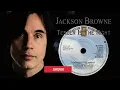 Jackson Browne - Tender Is The Night [1983]