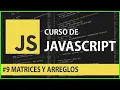 Curso de JavaScript Matrices y Arreglos