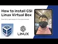 How To Install CSI Linux in Virtual Box and Failed to Open Session for Virtual Machine SOLVED 2022