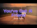 Download Lagu You've Got A Friend (lyrics) - James Taylor