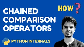 How python implements chained comparison operators