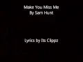 Sam Hunt Make You Miss Me Lyrics
