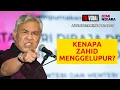 Download Lagu KENAPA ZAHID MENGGELUPUR?