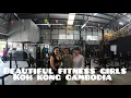 Fitness girls koh kong cambodia 