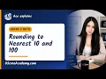 Rounding to Nearest 10 and 100