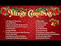 Top Christmas Songs of All Time 🎄 Best 2 Hour Christmas Music Playlist