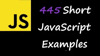 445 Short JavaScript Examples To Improve Your Coding Skills