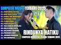 Lagu RINDUNYA HATIKU - BAHTERA CINTA - ANDAI TAK BERPISAH - SIMPATIK MUSIC FULL ALBUM TERBARU 2025