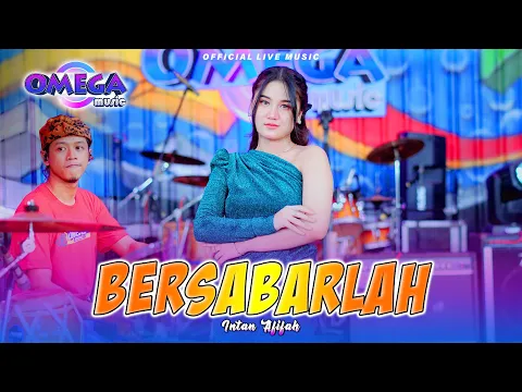 Download MP3 Bersabarlah - Intan Afifah (Omega Music)