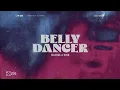 Imanbek & BYOR - Belly Dancer (Official Audio)