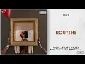 Wale - Routine Ft. Rick Ross & Meek Mill (Wow... that's crazy)